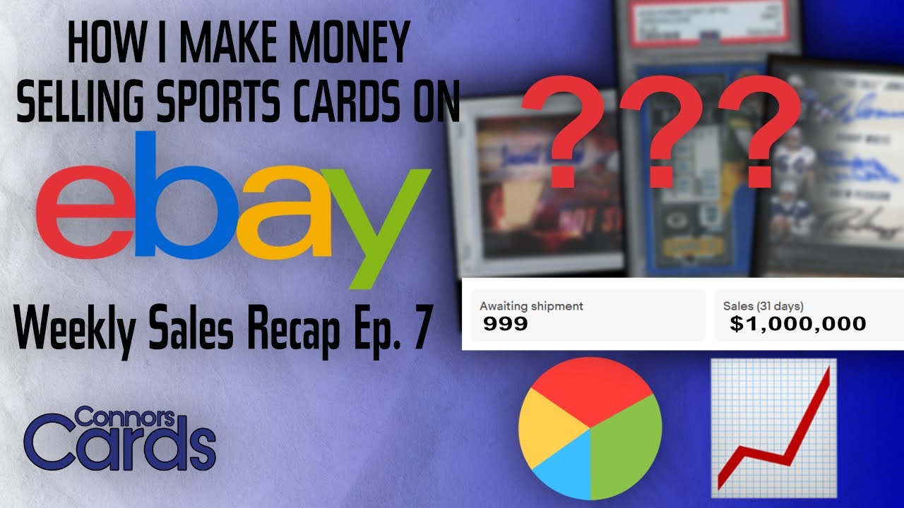 How do I make money Selling Sports Cards Online? My Weekly eBay