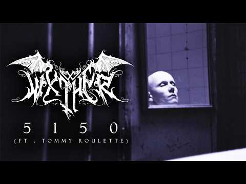 WXTHER - "5150" (feat. Tommy Roulette of Ill Niño) Official Music Video | BVTV Music