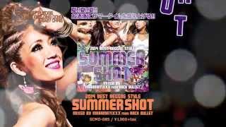 [Blazin' Tunes Official]2014 BEST REGGAE STYLE -SUMMER SHOT- Mixed by MA$AMATIXXX from RACY BULLET