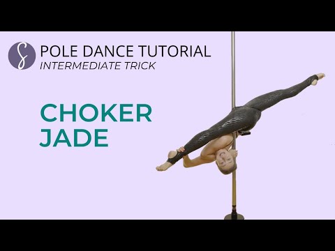 Pole Trick Tutorial: Choker Jade (Intermediate Level)