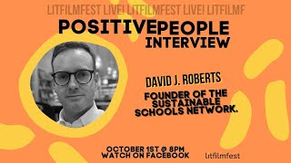 Why schools have a part to play in saving the planet with David Roberts | LitFilmFest Live ep. 3