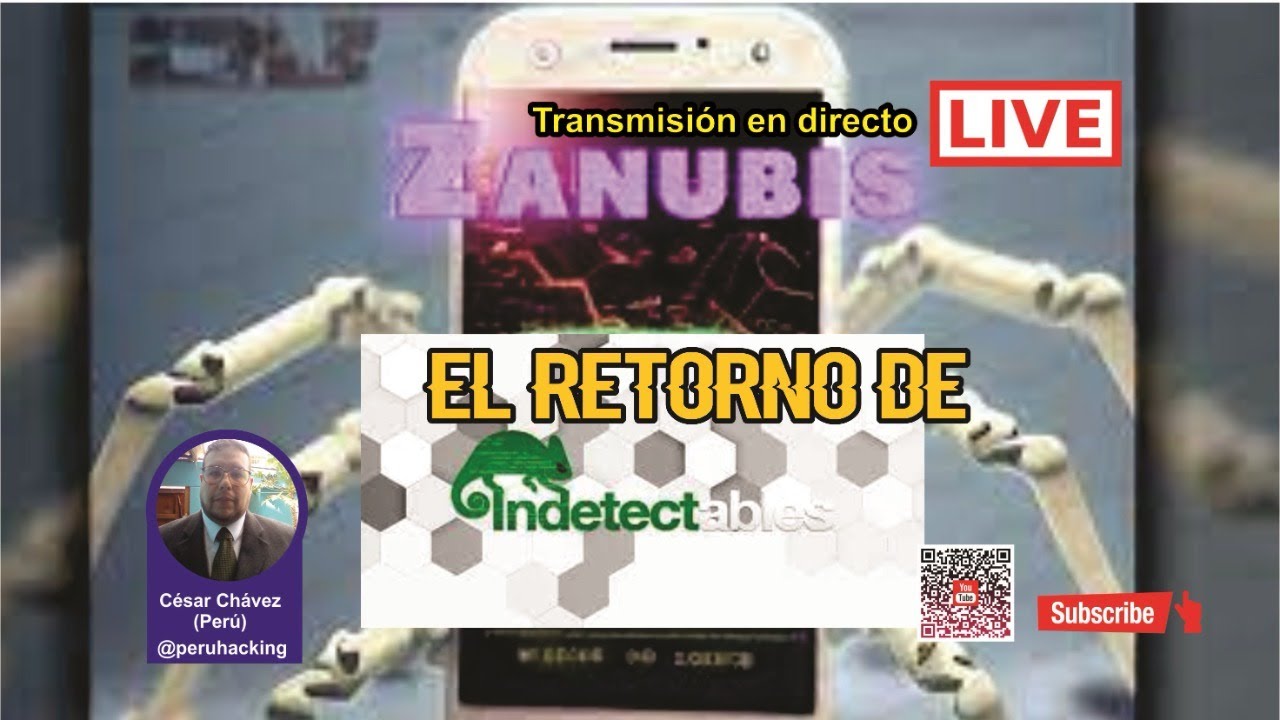 ZANUBIS el retorno de los INDETECTABLES