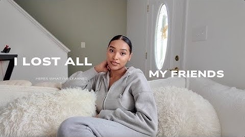 I Lost All My Friends: Here's What I Learned