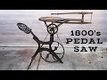 Restoring Rare 1800's PEDAL POWERED Scroll Saw