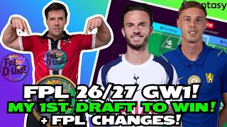 MY FIRST FPL 2026/27 DRAFT 🔥 BEST RANK: 4.8K 🌍+ CHANGES FOR THIS SEASON!