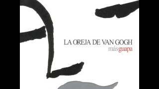 La Oreja de Van Gogh - 06 Canción desesperada