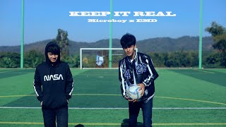 'KEEP IT REAL' BY MICROBOY X EMD [ MV]