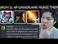 IRON 2 player tells me Full AP GANGPLANK looks more broken than AD.. so I tried it