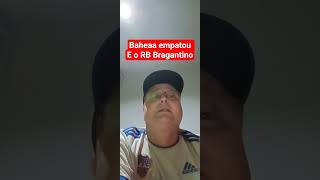 Baheaa empatou E o RB Bragantino