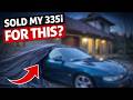 sold my 335i to buy my dream car