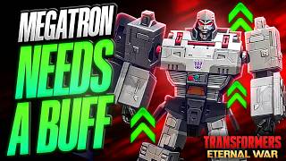 Megatron Needs A Buff In Transformers Eternal War