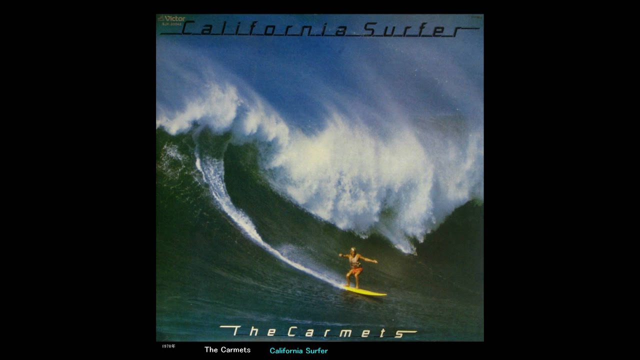 California Surfer(The Carmets)1978年