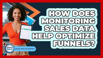 How Does Monitoring Sales Data Help Optimize Funnels?