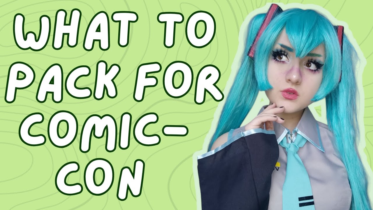 How To Pack For A Convention - A Beginner's Guide To Cosplay