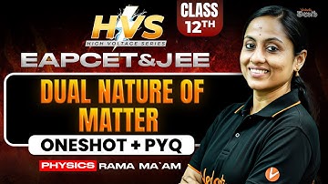 dual nature of matter  | Class 12 Physics | One Shot + PYQs | HVS | EAPCET JEE 2026/27