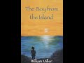 The Boy from the Island - with William Miller