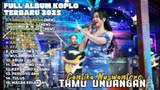 TAMU UNDANGAN - CANTIKA NUSWANTORO FULL ALBUM TERBARU DANGDUT KOPLO TERBARU 2025