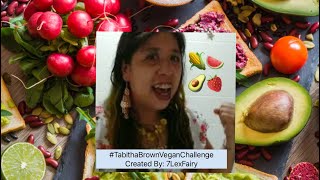 #TabithaBrownVeganChallenge: Created By: @7LexFairy