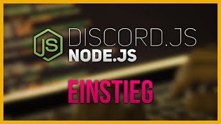 GETTING STARTED 🔹 Node.js Discord Bot - #01 🔹 (English Tutorial)