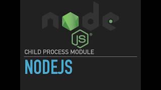 NodeJS: Child Process Module Intro