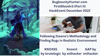 FirstBloodv3-Finding Bugs in Realistic Environment (PART II) (HackEvent Dec 2022) BugBountyHunter Profile