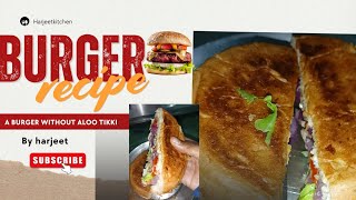 Veg Burger Without Aloo Tikkidesi Style Veg Burgerburger Recipebina Tikki Ke Burger Aise Banaye