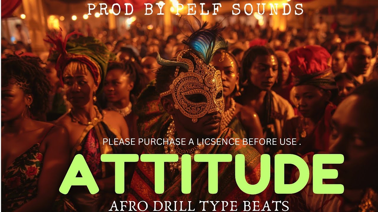 Afro Drill x Nigerian Bounce "ATTITUDE" By Pelf Sounds Laboratory 