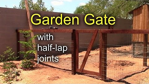 DIY Garden Gate with Half-Lap Joints