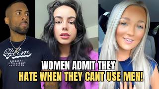 Women ADMIT They HATE When They Can't Use Men In Modern Dating! screenshot 1