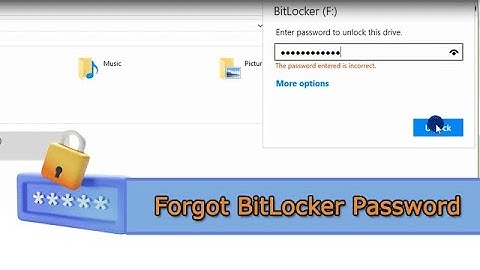 Forgot BitLocker Password  -- How to Reset or Recover