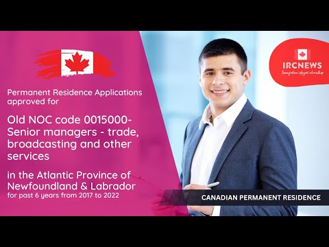 PR Approval for  Old NOC code 0015000- Senior Managers in the Atlantic Province of NFL (2017-2022)