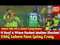 OMG Lahore Fans Going Crazy | Qalandar in Finals! Haris Rauf & Wiese Rocked | Lq vs Ms