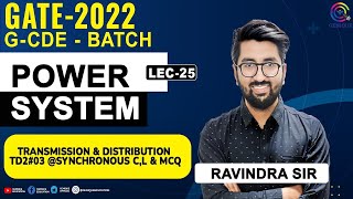L25 Transmission &amp; Distribution TD2#03 @Synchronous C,L &amp; MCQ | Power system | GATE/ESE