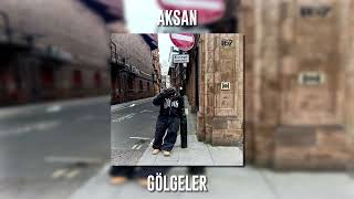 Aksan - Gölgeler (Speed Up)