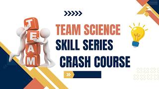 Team Science Skill Series Crash Course Fall 2023