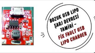 Usb Lipo Şarj Cihazı Tamiri - Fix Fault Usb Li-Po Charger