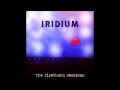 Iridium - Make You Pay