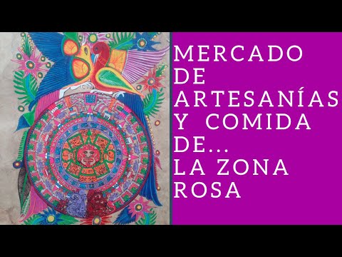 ZONA ROSA lugar de cultura diversión y...UN GRAN MERCADO con tradición
