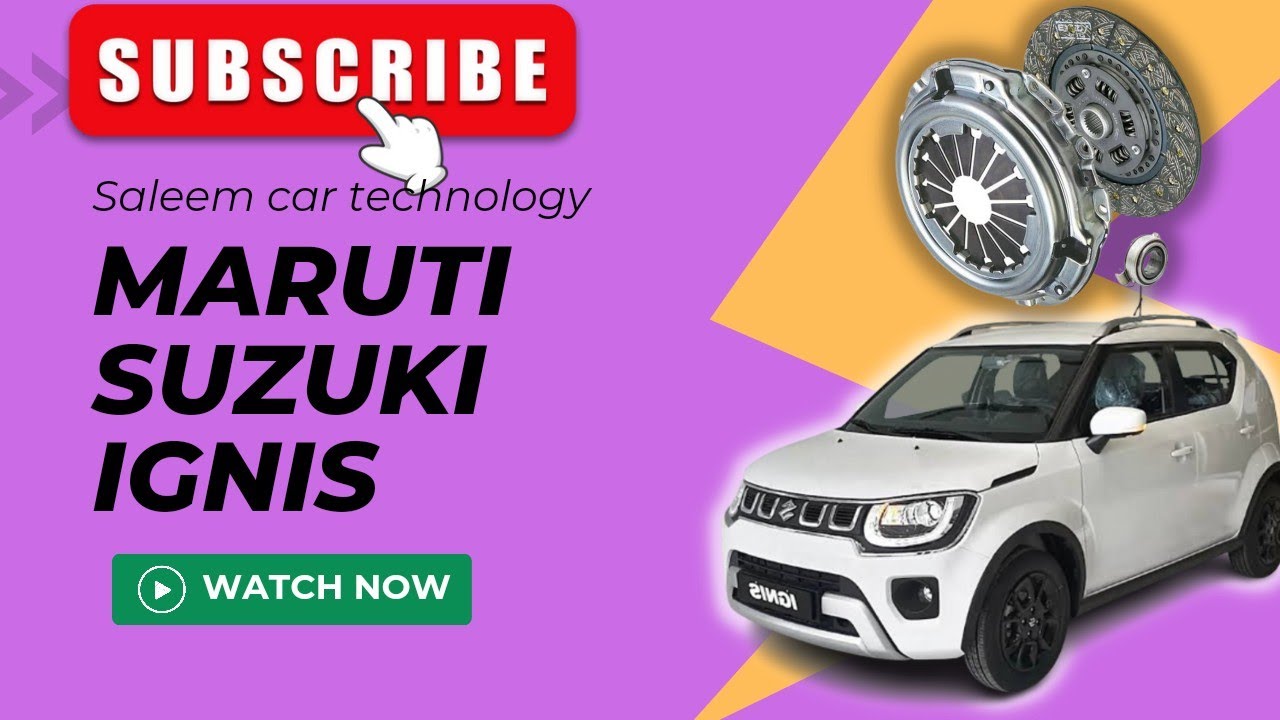 Maruti suzuki ignis petrol clutch kit change Clucth overhauling clutch peddle hard gear shifting hrd