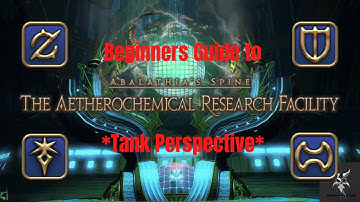 *Outdated* Final Fantasy 14 The Aetherochemical Research Facility Dungeon Walkthrough