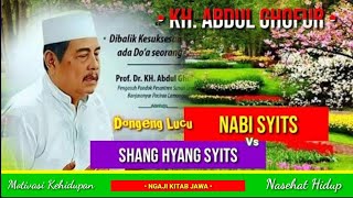 dongeng Lucu Nabi Syits Vs Sang Hyang Syits  Kh Abdul Ghofur
