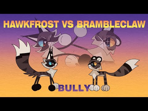 Bully | Hawkfrost VS Brambleclaw [Animation]