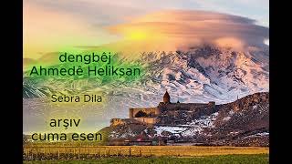 Dengbej Ahmede Hılıksan Sebra Dıla