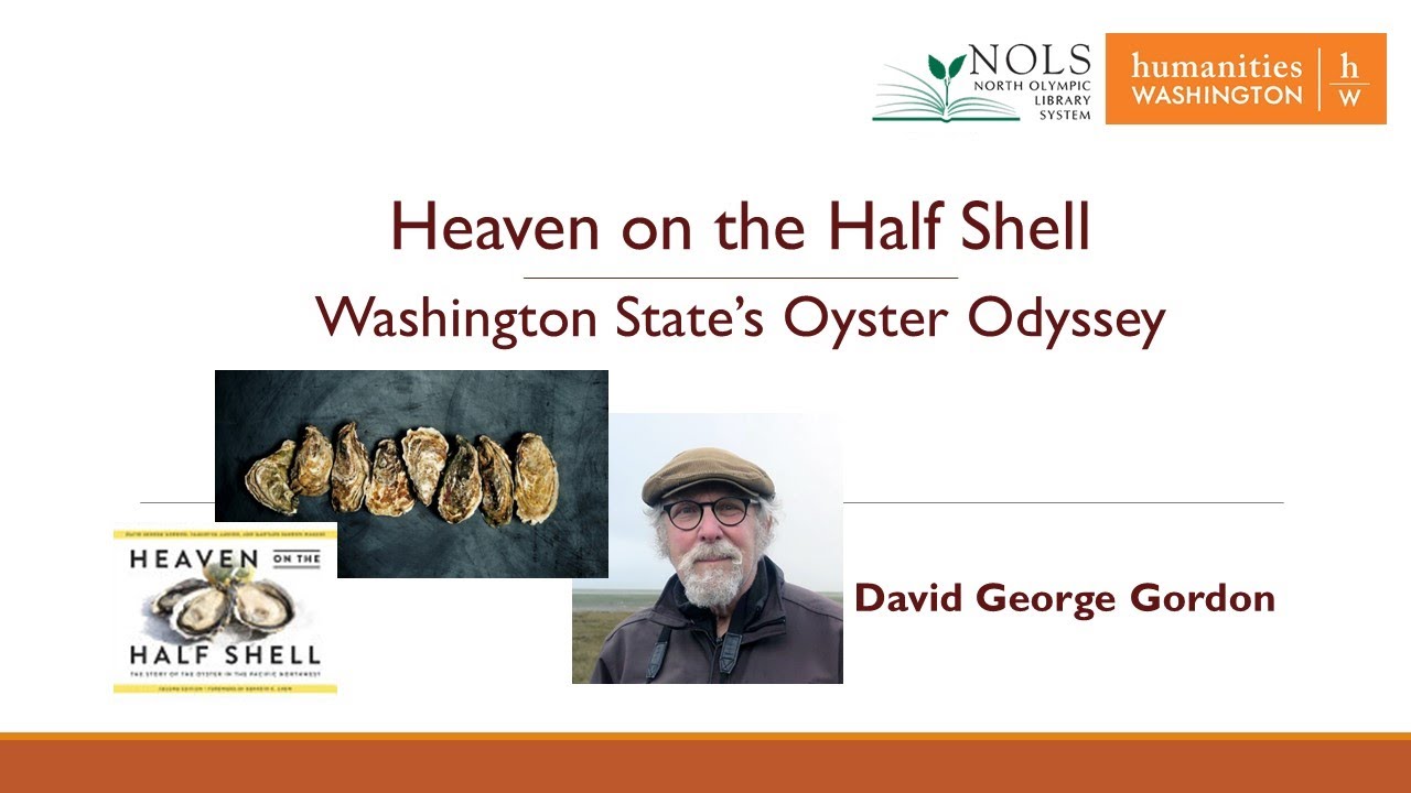 Humanities Washington: Heaven on the Half Shell