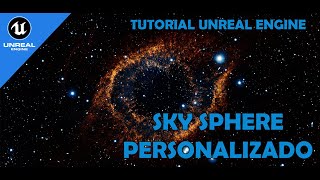 Cómo crear un SKY SPHERE personalizado en Unreal Engine 5
