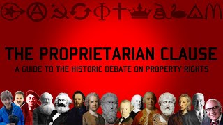 THE PROPRIETARIAN CLAUSE: A Guide to the Historic Debate on Property Rights