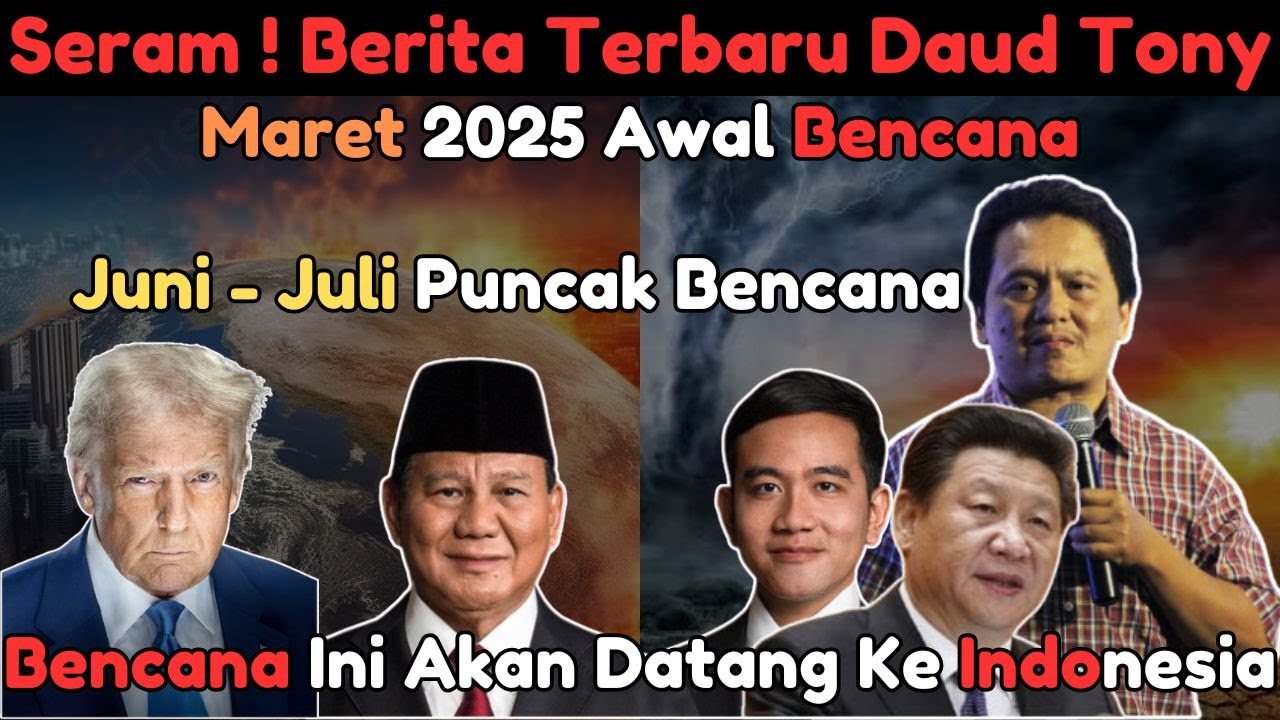 Seram ! Berita Terbaru Daud Tony - Bencana Ini Akan Datang Ke Indonesia #daudtony - YouTube