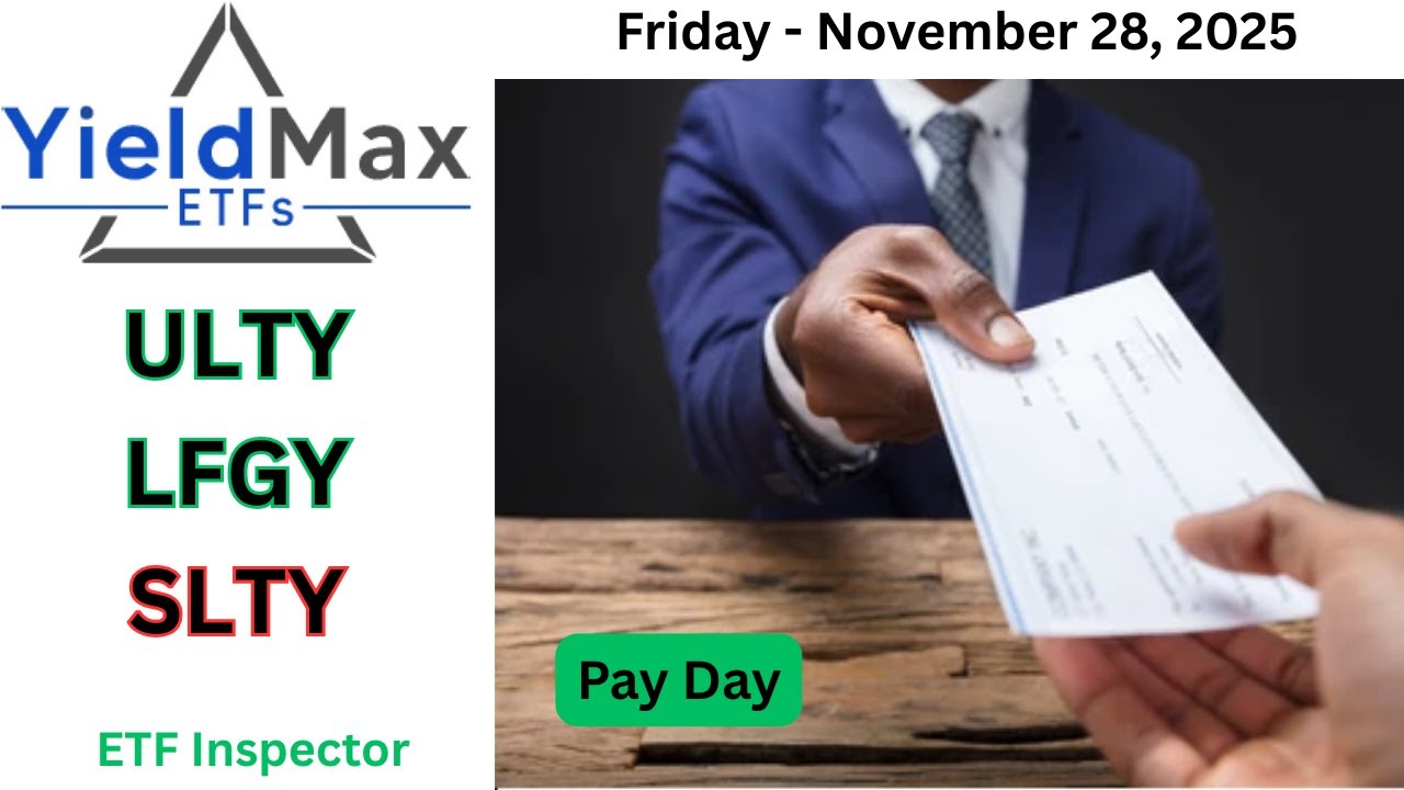 YieldMax Weekly Paying ETFs ULTY, LFGY & SLTY Trades & Holdings Friday ...