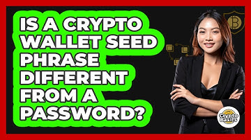 Is A Crypto Wallet Seed Phrase Different From A Password?