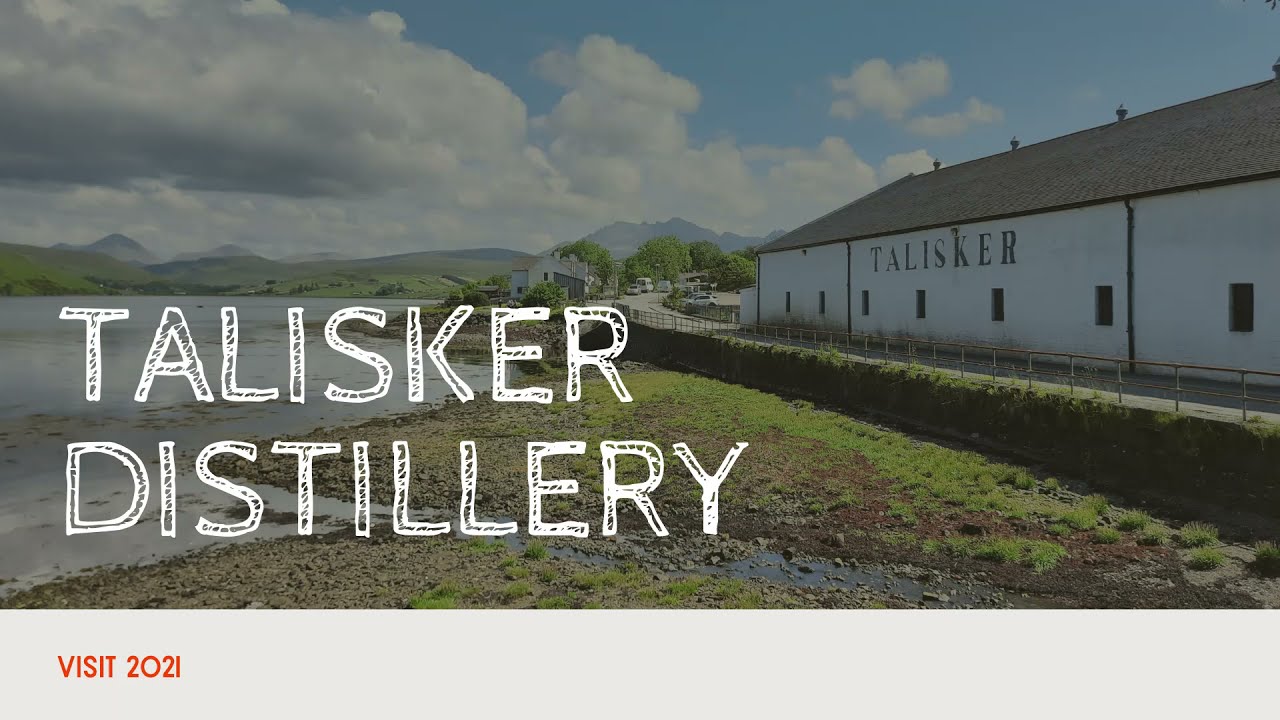 Talisker Distillery visit 2021